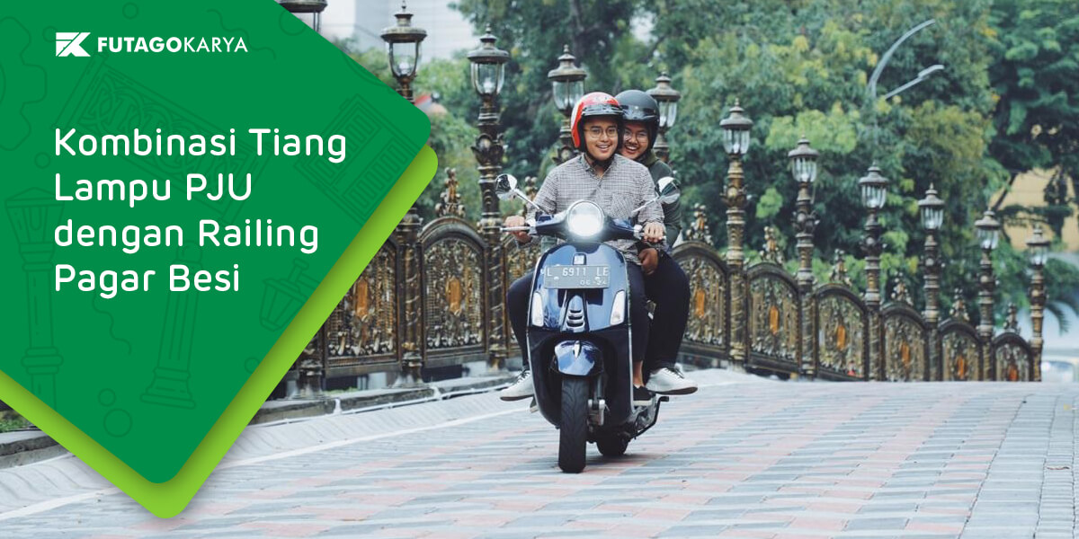 Kombinasi Tiang Lampu PJU dengan Railing Pagar Besi