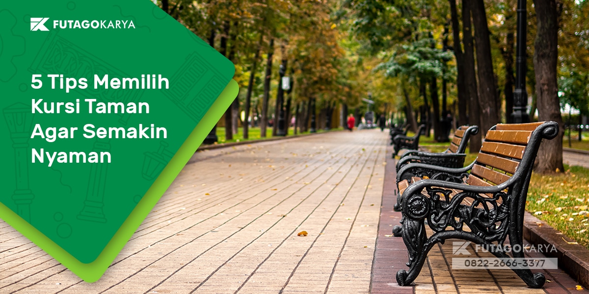 Tips Memilih Kursi Taman yang Tepat Agar Semakin Nyaman